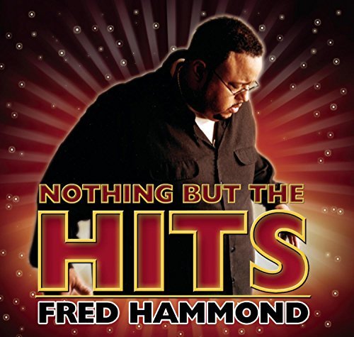 Fred Hammond - Hooked on the Hits (CD)